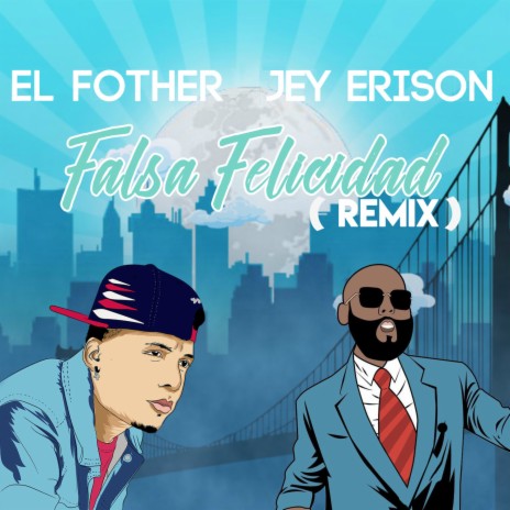 Falsa Felicidad (Remix) ft. Jey Erison | Boomplay Music