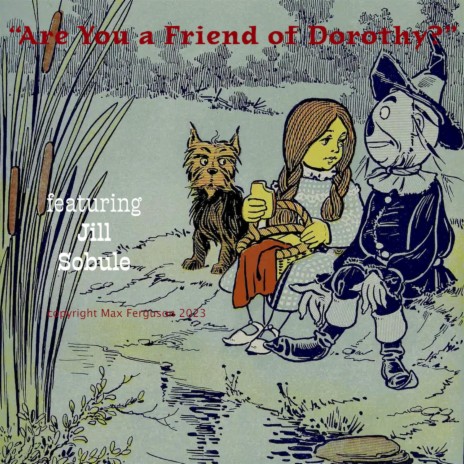 Are You a Friend of Dorothy ft. Jill Sobule & Audrey Martells | Boomplay Music