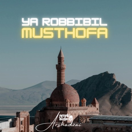 Ya Robbibil Musthofa (Amal Busker) | Boomplay Music