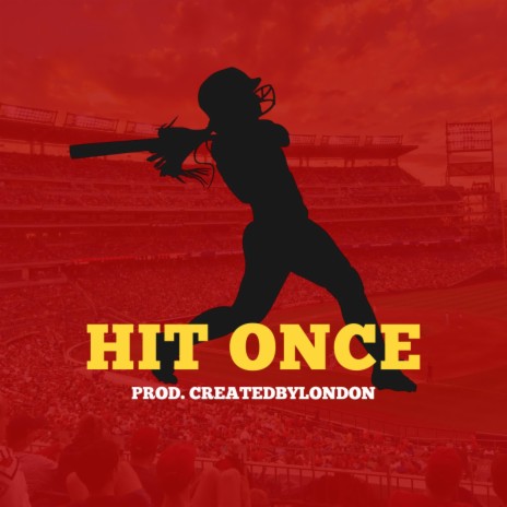 Hit Once | Boomplay Music