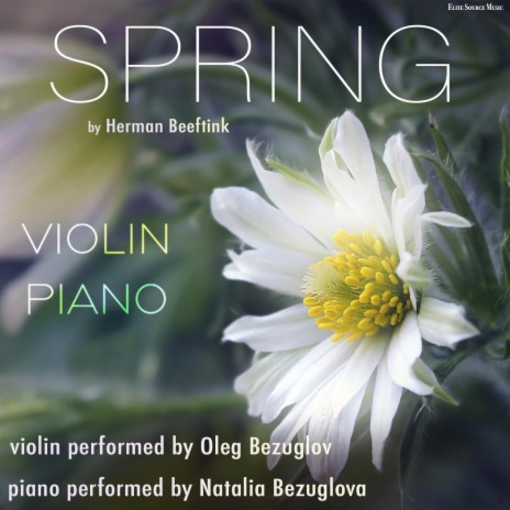 Spring for Violin and Piano (feat. Oleg Bezuglov & Natalia Bezuglova)
