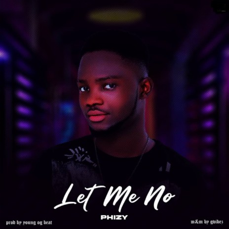 Let Me No | Boomplay Music