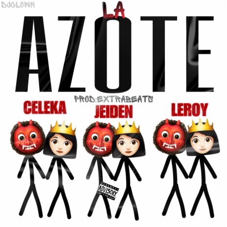 LA AZOTE ft. AKALEROYY & CELEKA | Boomplay Music