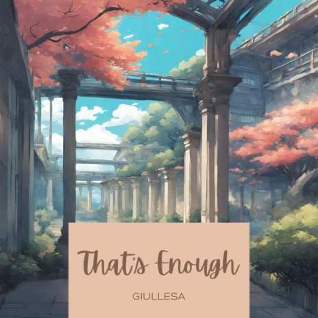 That's Enough | Boomplay Music