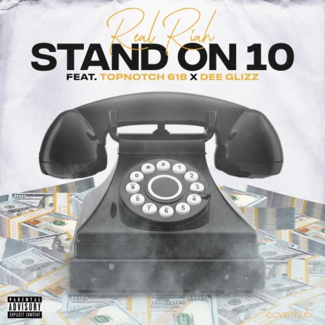 Stand On 10 ft. TopNotch 618 & Dee Glizz | Boomplay Music