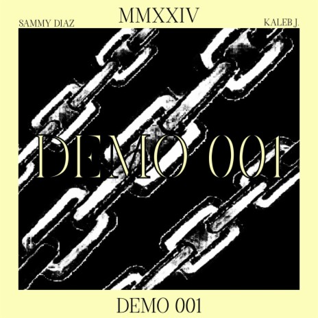Demo 001 ft. Sammy Diaz | Boomplay Music