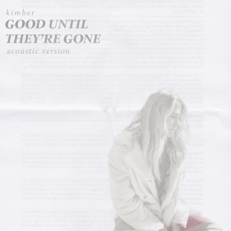 Good Until They're Gone | Boomplay Music