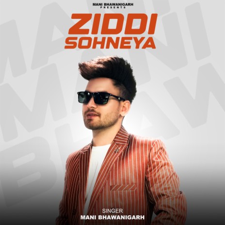 Ziddi Sohneya | Boomplay Music