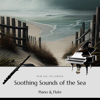 Soothing Sounds of the Sea (Piano & Flute)