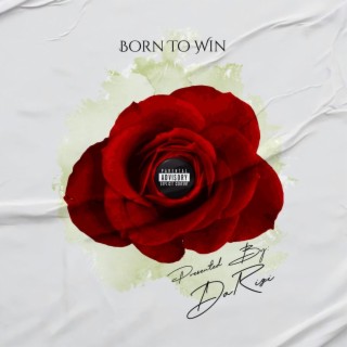 Born To Win Ep