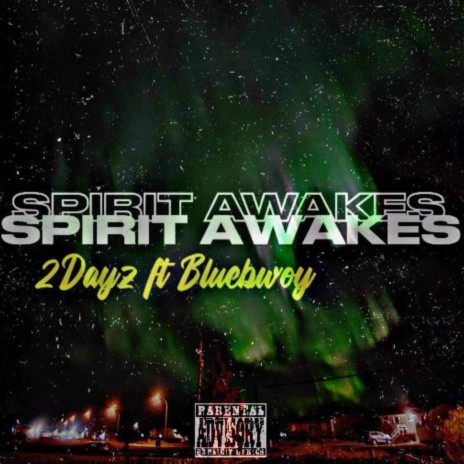spirit awakes ft. Bluebwoy | Boomplay Music