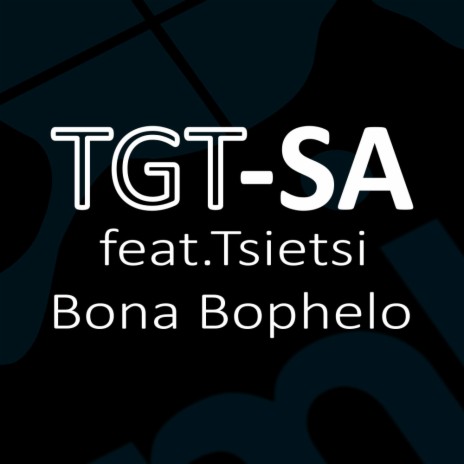 Bona Bophelo ft. Tsietsi | Boomplay Music