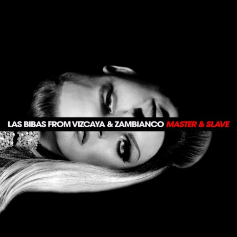 Master & Slave (Dub Mix) ft. Zambianco