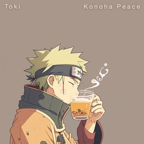 Konoha Peace (From Naruto) (Lofi) ft. Dirty Tapes | Boomplay Music