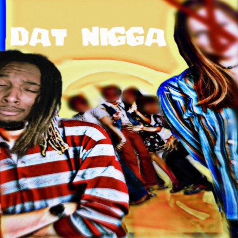 Datt nigga | Boomplay Music