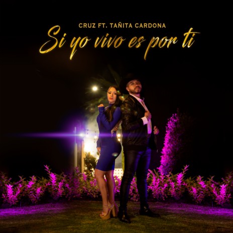 Si Yo Vivo Es Por Ti ft. Tañita Cardona | Boomplay Music