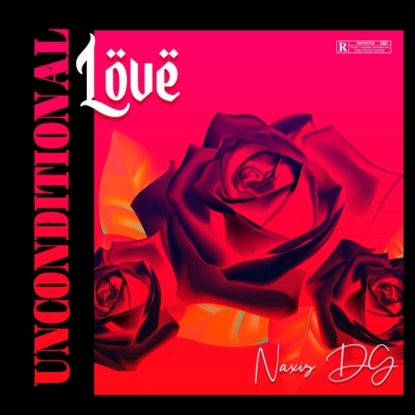 Unconditional Love | Boomplay Music