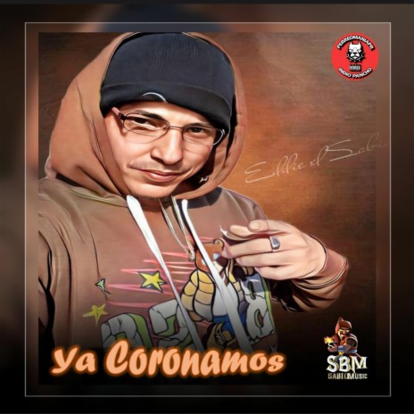 Ya Coronamos | Boomplay Music