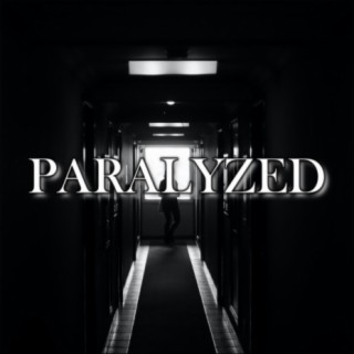 Paralyzed (Original Song)