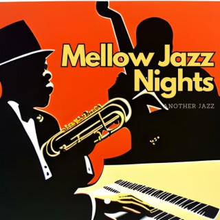 Mellow Jazz Nights: Unwinding with Smooth Tunes