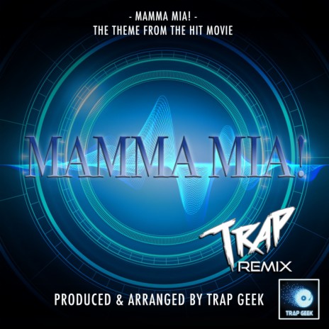 Mamma Mia! (From Mamma Mia) (Trap Version) | Boomplay Music