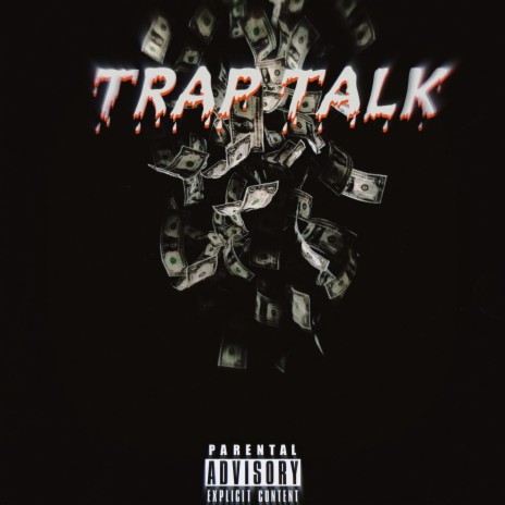 TRAP TALK ft. TMG CJ | Boomplay Music