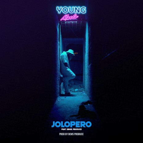 Jolopero ft. DEMS PRODUCE | Boomplay Music