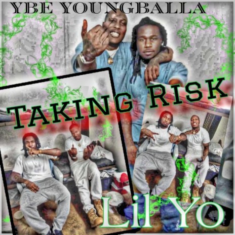 Taking Risk ft. Lil Yo | Boomplay Music