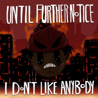 Until Further Notice, I Don't Like Anybody! (SIDE A)
