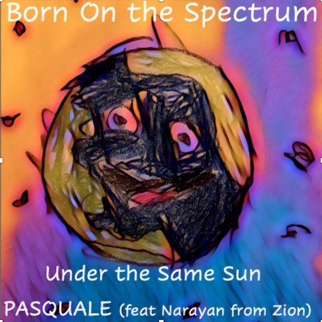 Born on the Spectrum (Radio Edit) ft. Narayan From Zion