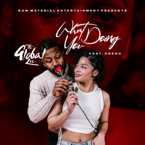 What You Doing (feat. Drego) | Boomplay Music
