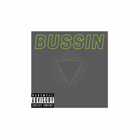 Bussin (Freestyle) | Boomplay Music