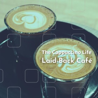 The Cappuccino Life