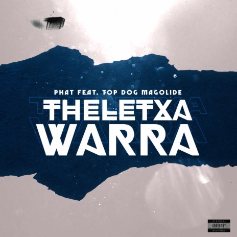 Theletxa warra ft. PHAT | Boomplay Music