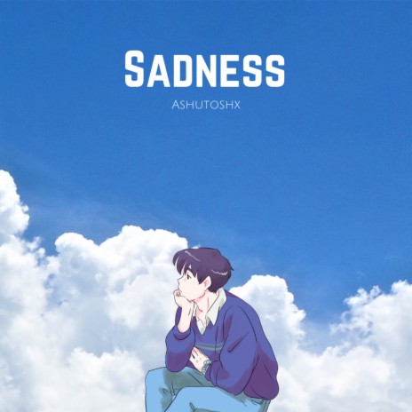 Sadness | Boomplay Music