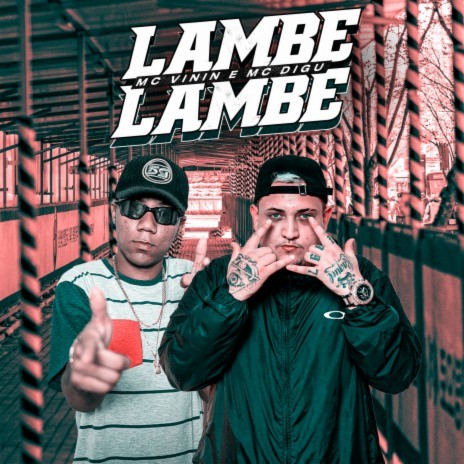 Lambe Lambe ft. MC Vinin | Boomplay Music