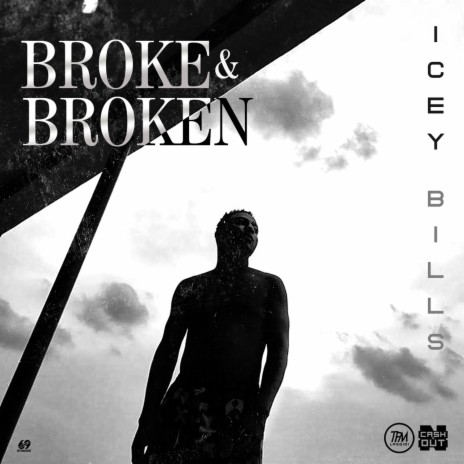 Broke &amp; Broken | Boomplay Music