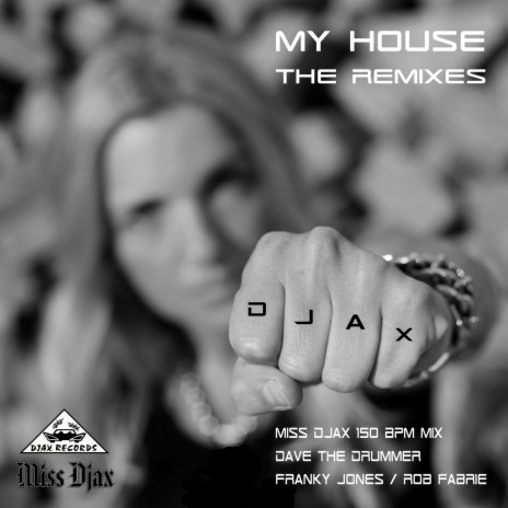 My House (Franky Jones & Rob Fabrie Remix) ft. Rob Fabrie & Franky Jones