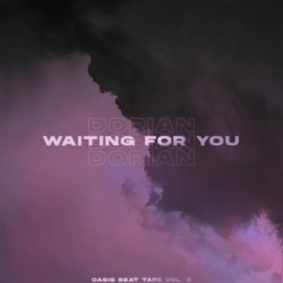 WAITING FOR YOU