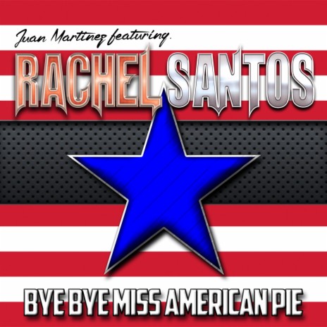 Bye Bye Miss American Pie (Extended Mix) ft. Rachel Santos