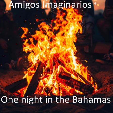 One Night In The Bahamas | Boomplay Music