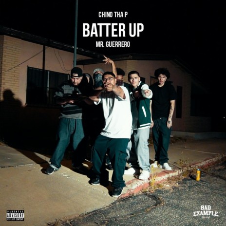Batter Up ft. Mr. Guerrero