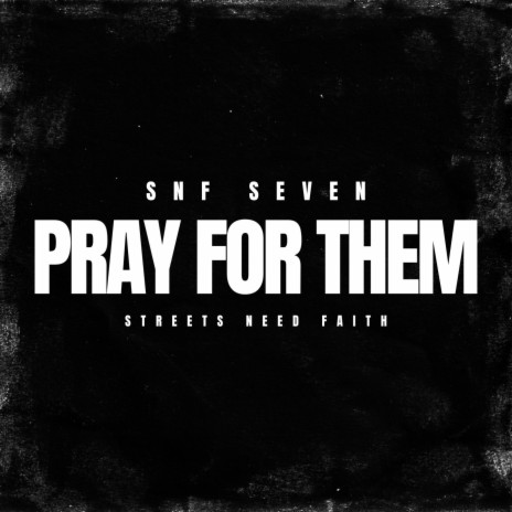 PRAY FOR THEM | Boomplay Music