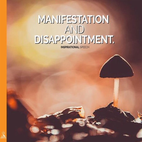 Manifestation and Disappointment. Inspirational Speech (feat. Jess Shepherd) | Boomplay Music