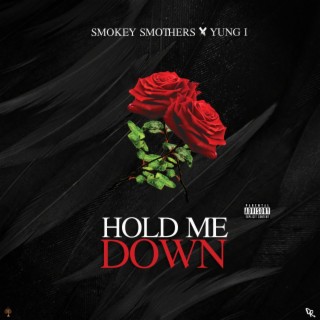 Hold Me Down ft. Yung I lyrics | Boomplay Music