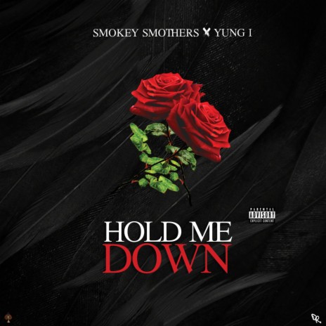Hold Me Down ft. Yung I