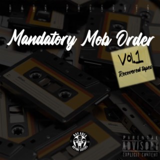 Mandatory Mob Order I: Recovered Tapes