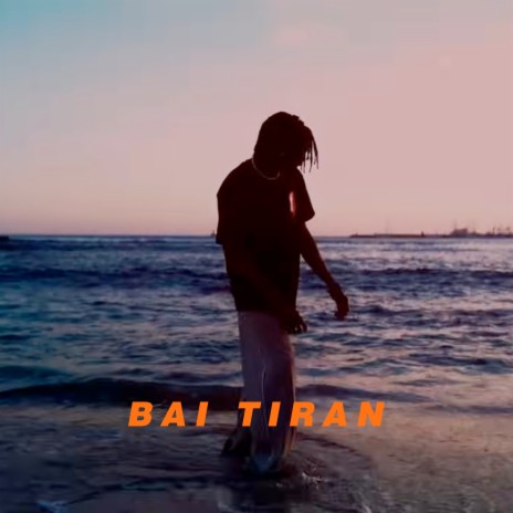 Bai Tiran | Boomplay Music