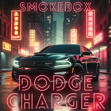 DODGE CHARGER | Boomplay Music