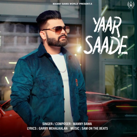 Yaar Saade (New Punjabi Song) | Boomplay Music